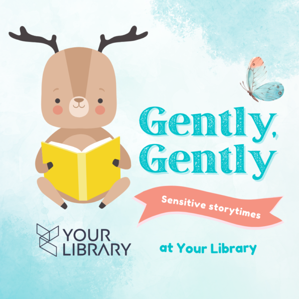 Gently, Gently: sensitive storytimes