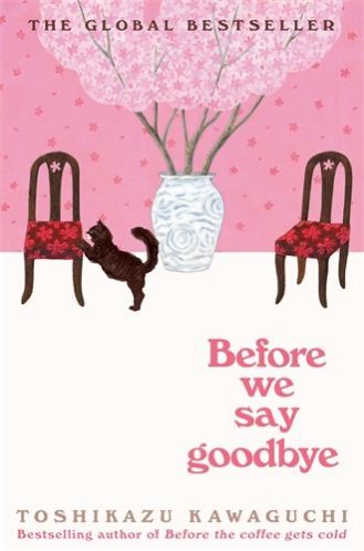 Before we say goodbye by Toshikazu Kawaguchi