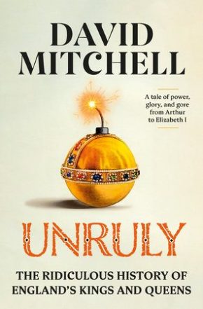 Unruly by David Mitchell