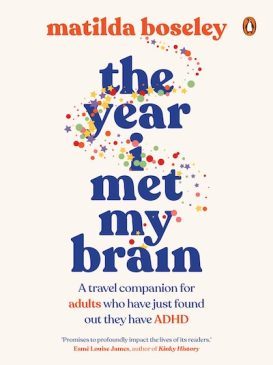 The year I met my brain by Matilda Boseley
