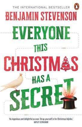  Everyone this Christmas has a secret / Benjamin Stevenson.