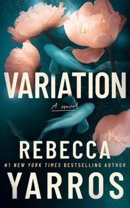  Variation : a novel / Rebecca Yarros