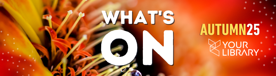What's On - Autumn 2025