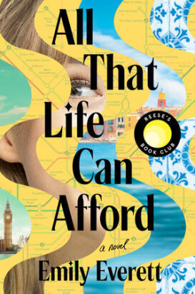  All that life can afford : a novel / Emily Everett