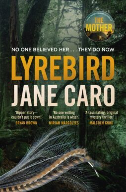  Lyrebird / Jane Caro