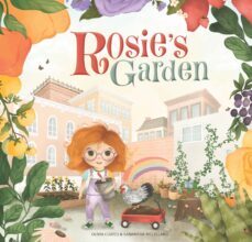 Rosie's Garden / Coates, Olivia