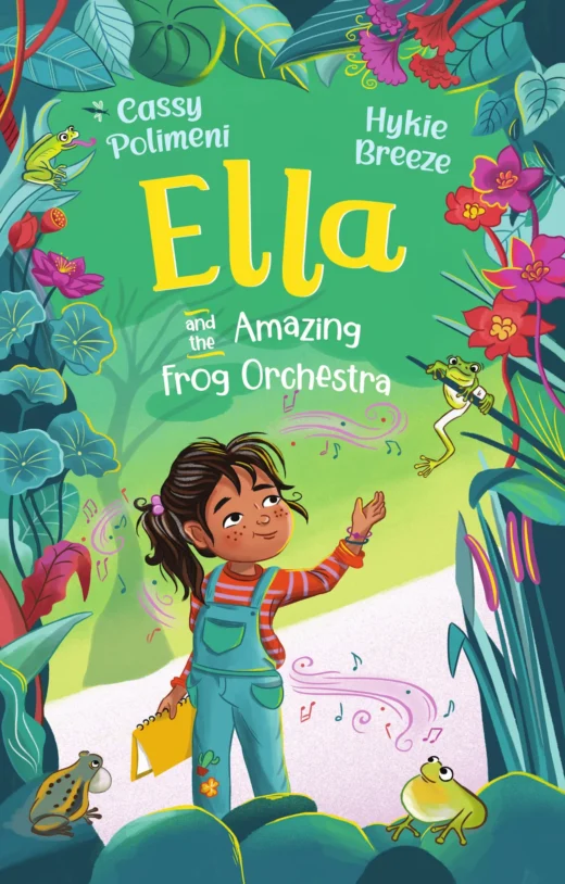 Ella and the amazing frog orchestra / Cassy Polimeni, Hykie Breeze