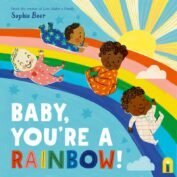 Baby, You're a Rainbow! / Beer, Sophie