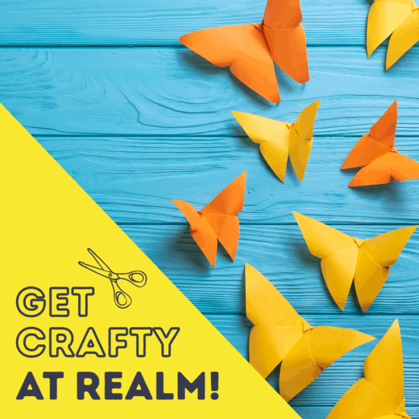 Get Crafty at Realm