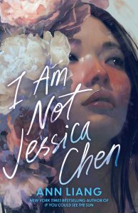Ann Liang I Am Not Jessica Chen Cover